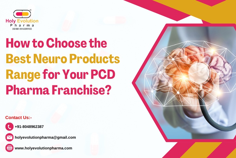 citriclabs | How to Choose the Best Neuro Products Range for Your PCD Pharma Franchise?